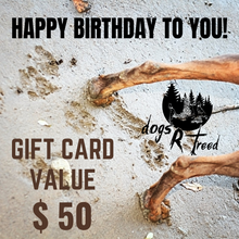Load image into Gallery viewer, dogsRtreed GIFT CARD
