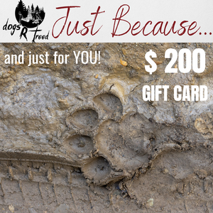 dogsRtreed GIFT CARD