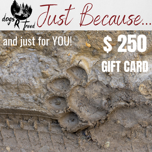 dogsRtreed GIFT CARD