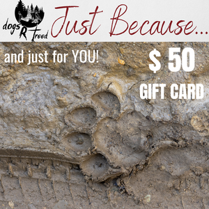 dogsRtreed GIFT CARD